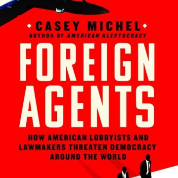Geopolitics and the Murky World of Foreign Agents